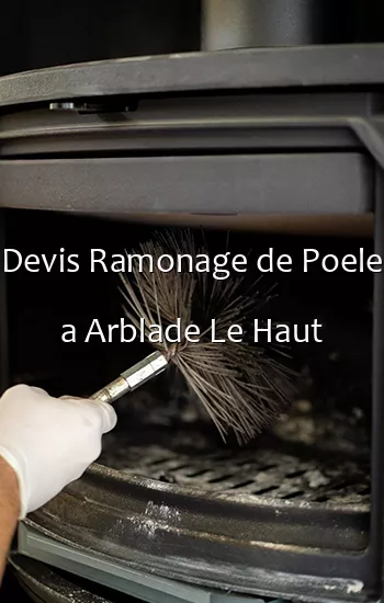 Devis Ramonage de Poele a Arblade Le Haut
