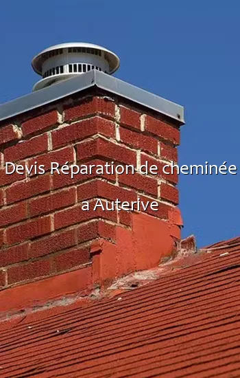Devis Réparation de cheminée a Auterive