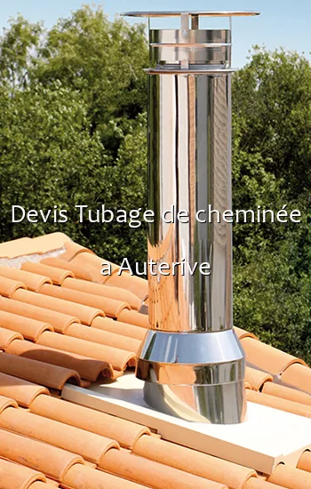 Devis Tubage de cheminée a Auterive