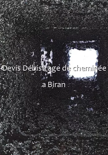 Devis Débistrage de cheminée a Biran