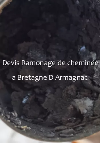 Devis Ramonage de cheminée a Bretagne D Armagnac