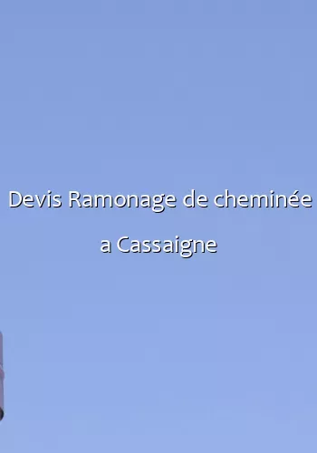 Devis Ramonage de cheminée a Cassaigne