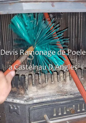 Devis Ramonage de Poele a Castelnau D Angles