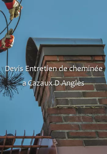 Devis Entretien de cheminée a Cazaux D Angles