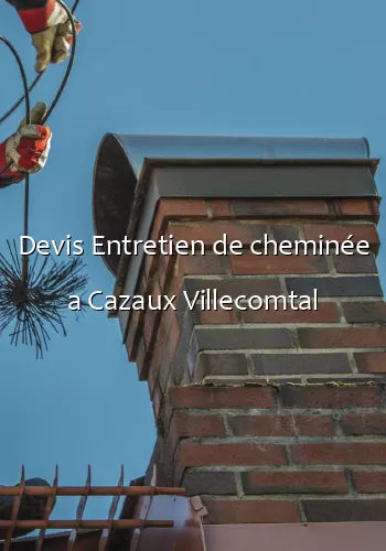 Devis Entretien de cheminée a Cazaux Villecomtal