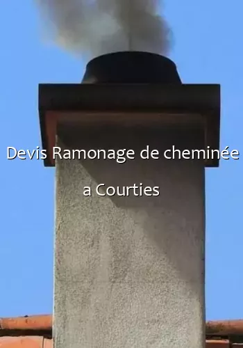 Devis Ramonage de cheminée a Courties