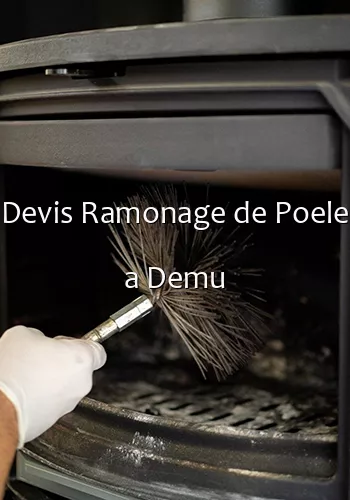 Devis Ramonage de Poele a Demu