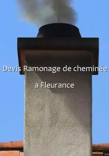 Devis Ramonage de cheminée a Fleurance