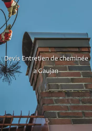 Devis Entretien de cheminée a Gaujan