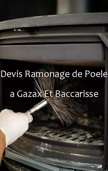 Devis Ramonage de Poele a Gazax Et Baccarisse