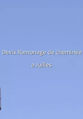 Devis Ramonage de cheminée a Juilles