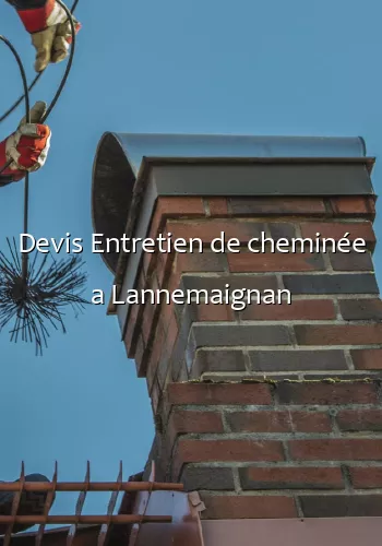 Devis Entretien de cheminée a Lannemaignan
