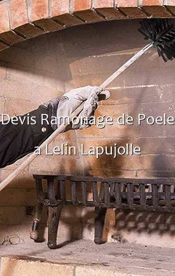 Devis Ramonage de Poele a Lelin Lapujolle