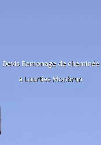 Devis Ramonage de cheminée a Lourties Monbrun