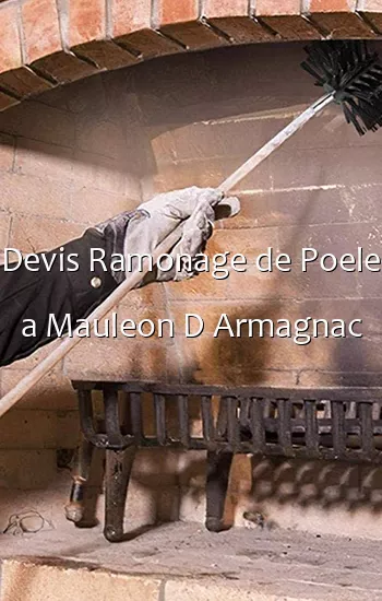 Devis Ramonage de Poele a Mauleon D Armagnac