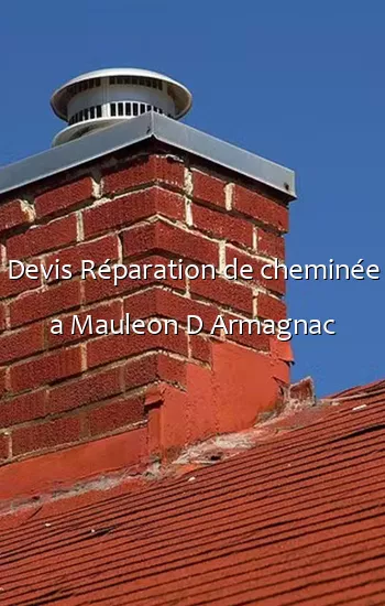Devis Réparation de cheminée a Mauleon D Armagnac