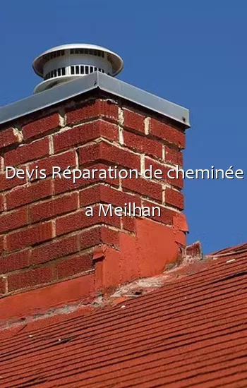 Devis Réparation de cheminée a Meilhan