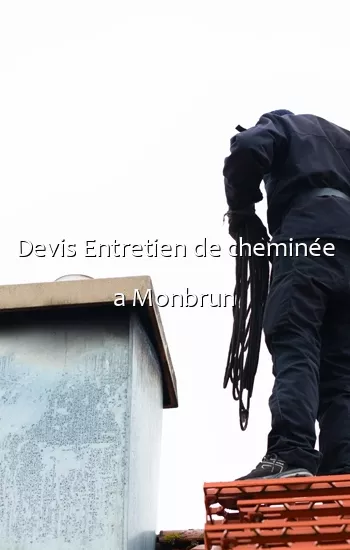 Devis Entretien de cheminée a Monbrun