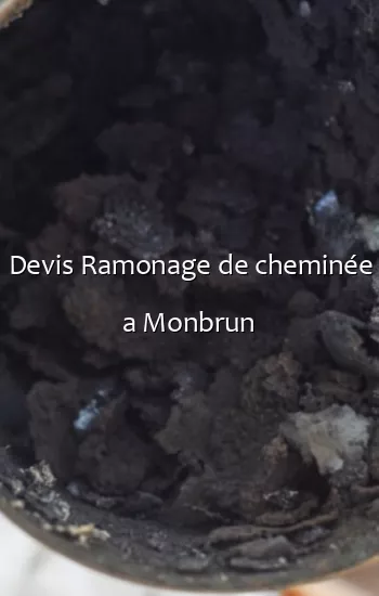 Devis Ramonage de cheminée a Monbrun