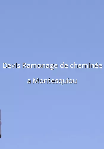Devis Ramonage de cheminée a Montesquiou