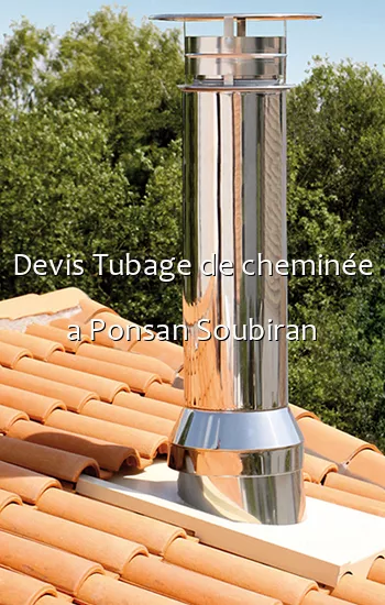 Devis Tubage de cheminée a Ponsan Soubiran