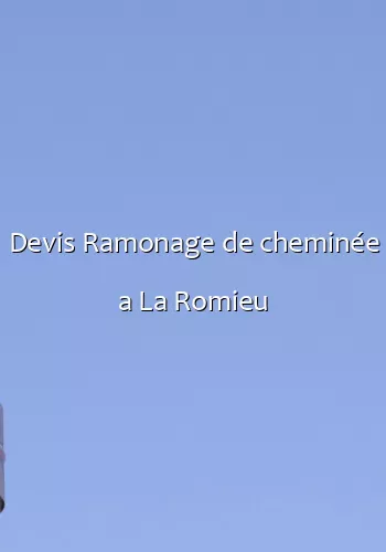 Devis Ramonage de cheminée a La Romieu