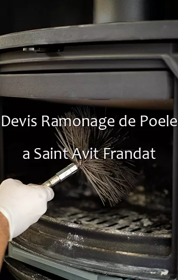 Devis Ramonage de Poele a Saint Avit Frandat