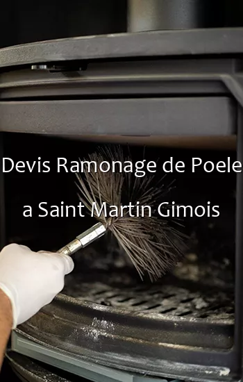 Devis Ramonage de Poele a Saint Martin Gimois