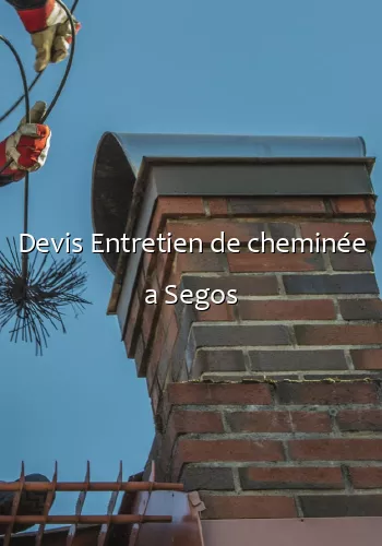 Devis Entretien de cheminée a Segos